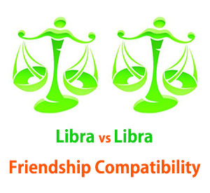 Libra and Libra Friendship Compatibility