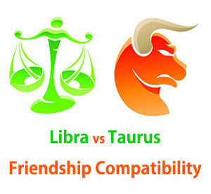 Libra and Taurus Friendship Compatibility