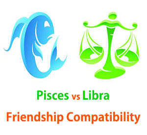 Pisces and Libra Friendship Compatibility