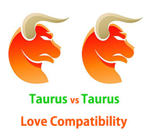 Taurus and Taurus Love Compatibility