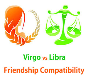 Virgo and Libra Friendship Compatibility Virgo and Libra Friendship Compatibility