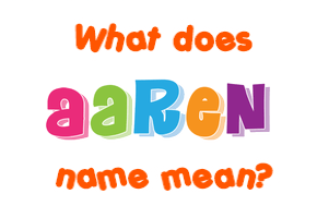Meaning of Aaren Name