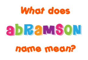 Meaning of Abramson Name