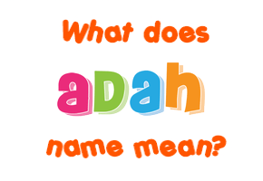 Meaning of Adah Name