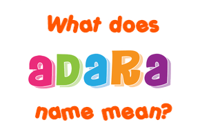 Meaning of Adara Name