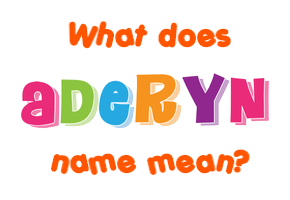 Meaning of Aderyn Name