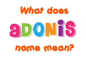 Meaning of Adonis Name