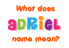 Meaning of Adriel Name