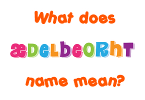 Meaning of Æðelbeorht Name