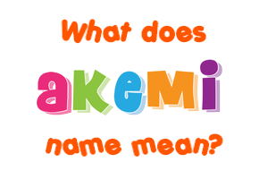 Meaning of Akemi Name