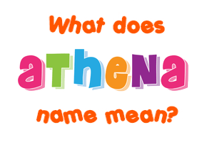 Meaning of Athena Name