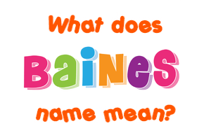 Meaning of Baines Name