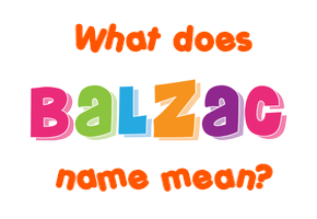 Meaning of Balzac Name