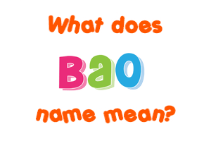 Meaning of Bao Name