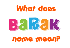 Meaning of Barak Name