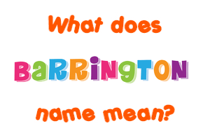 Meaning of Barrington Name