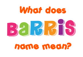 Meaning of Barris Name