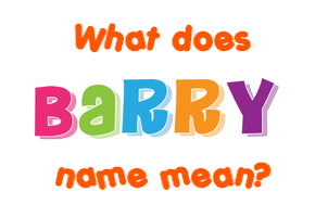 Meaning of Barry Name