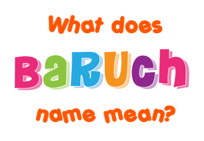 Meaning of Baruch Name