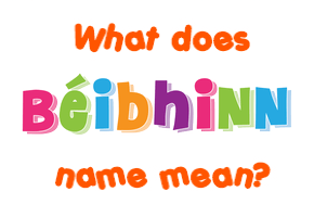 Meaning of Béibhinn Name