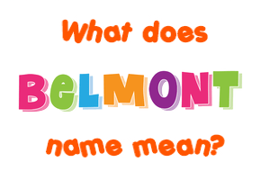 Meaning of Belmont Name