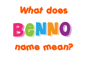 Meaning of Benno Name