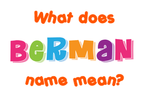 Meaning of Berman Name