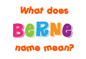 Meaning of Berne Name