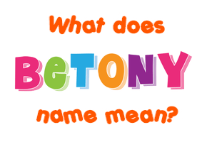 Meaning of Betony Name