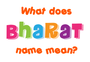 Meaning of Bharat Name