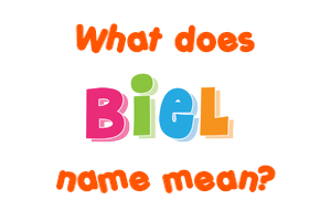 Meaning of Biel Name