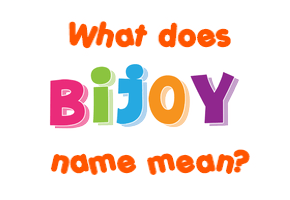 Meaning of Bijoy Name