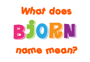 Meaning of Bjorn Name