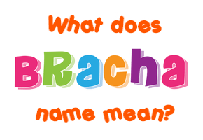 Meaning of Bracha Name