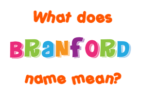 Meaning of Branford Name