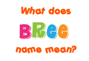 Meaning of Bree Name