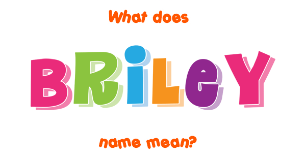 Briley name - Meaning of Briley