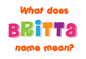 Meaning of Britta Name