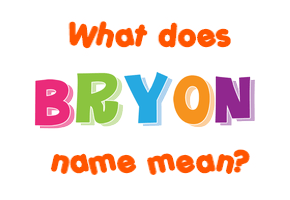 Meaning of Bryon Name