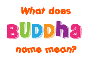 Meaning of Buddha Name
