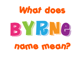 Meaning of Byrne Name