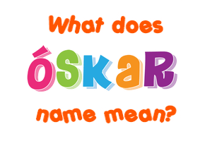 Meaning of Óskar Name