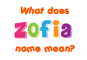 Meaning of Žofia Name