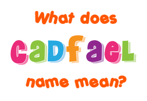 Meaning of Cadfael Name