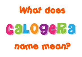 Meaning of Calogera Name
