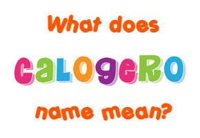 Meaning of Calogero Name