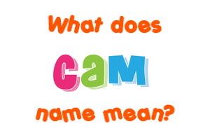 Meaning of Cam Name