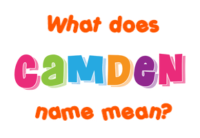 Meaning of Camden Name