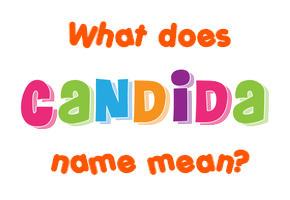 Meaning of Candida Name