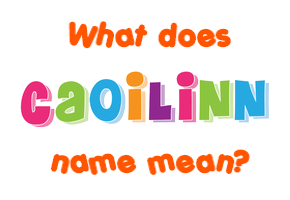 Meaning of Caoilinn Name